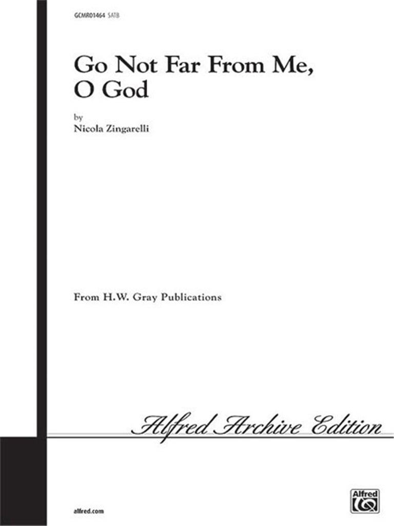 Go Not Far from Me, O God